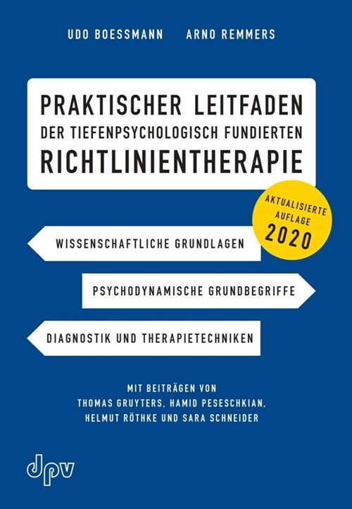 Praktischer Leitfaden der tiefenpsychologisch fundierten Richtlinientherapie, m. 13 Beilage (WW)