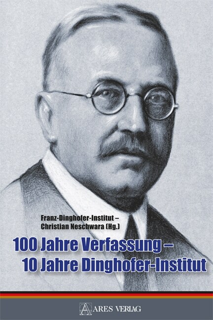 100 Jahre Verfassung - 10 Jahre Dinghofer-Institut (Book)
