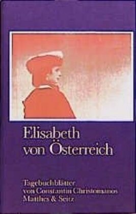 Elisabeth von Osterreich (Hardcover)