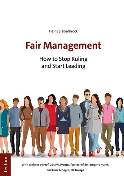 Fair Management: How to Stop Ruling and Start Leading (Paperback)