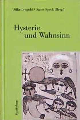 Hysterie und Wahnsinn (Hardcover)