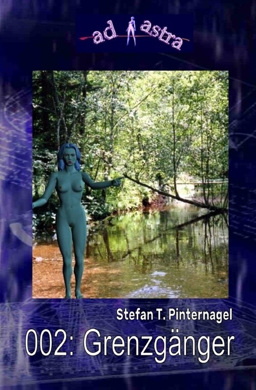 AD ASTRA 002: Grenzganger (Paperback)