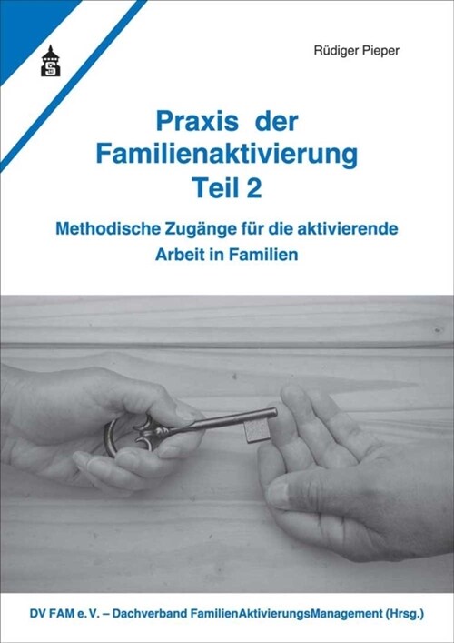 Praxis der Familienaktivierung. Tl.2 (Paperback)
