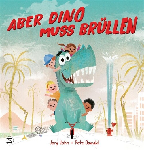 Aber Dino muss brullen (Hardcover)