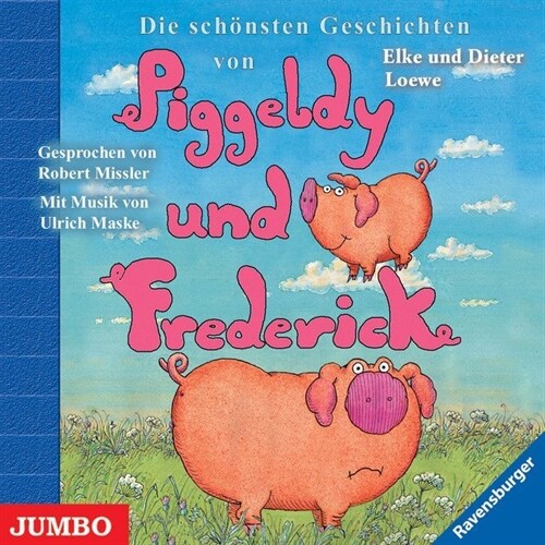 Die schonsten Geschichten von Piggeldy und Frederick, Audio-CD (CD-Audio)