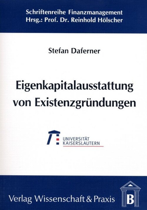 Eigenkapitalausstattung von Existenzgrundungen im Rahmen der Fruhphasenfinanzierung. (Paperback)