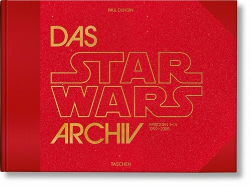 Das Star Wars Archiv. 1999-2005 (Hardcover)