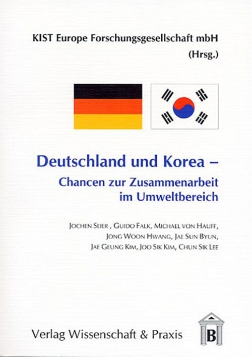 Deutschland Und Korea - Chancen Zur Zusammenarbeit Im Umweltbereich (Paperback)