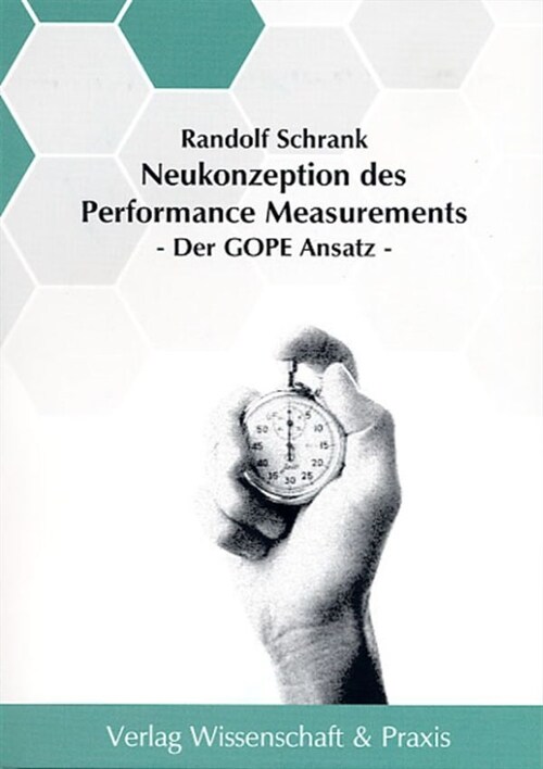 Neukonzeption Des Performance Measurements: Der Gope Ansatz (Paperback)