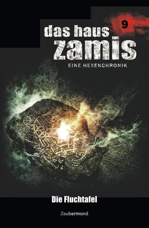 Das Haus Zamis 9 - Die Fluchtafel (Paperback)