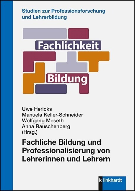 Fachliche Bildung und Professionalisierung von Lehrerinnen und Lehrern (Book)