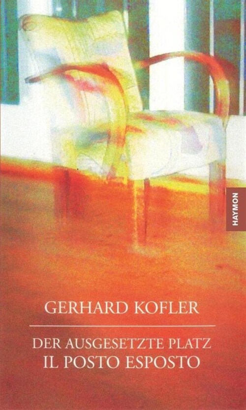 Der ausgesetzte Platz/Il posto esposto (Paperback)