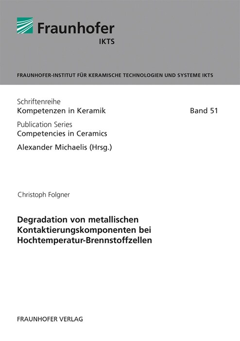 Degradation von metallischen Kontaktierungskomponenten bei Hochtemperatur-Brennstoffzellen. (Paperback)