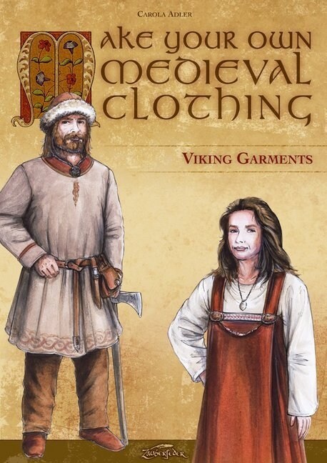 Make Your Own Medieval Clothing - Viking Garments (Paperback)