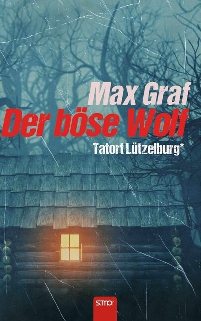 Tatort Lutzelburg: Der bose Wolf (Paperback)