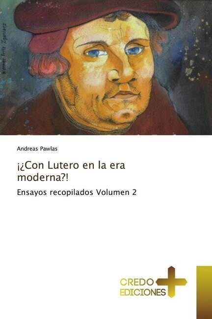 ¡¿Con Lutero en la era moderna! (Paperback)