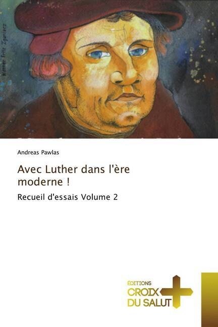 Avec Luther dans lere moderne ! (Paperback)