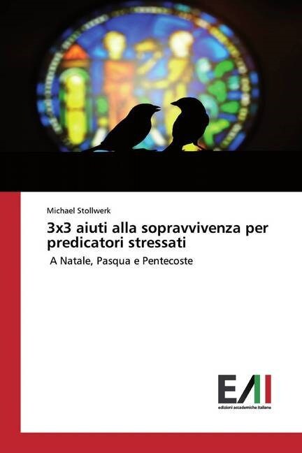 3x3 aiuti alla sopravvivenza per predicatori stressati (Paperback)