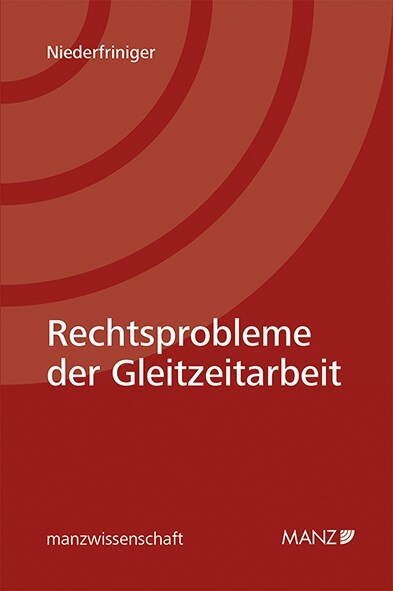 Rechtsprobleme der Gleitzeitarbeit (f. Osterreich) (Paperback)
