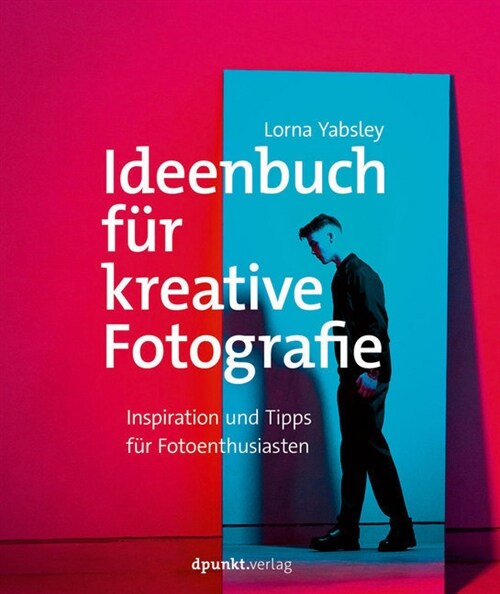 Ideenbuch fur kreative Fotografie (Paperback)