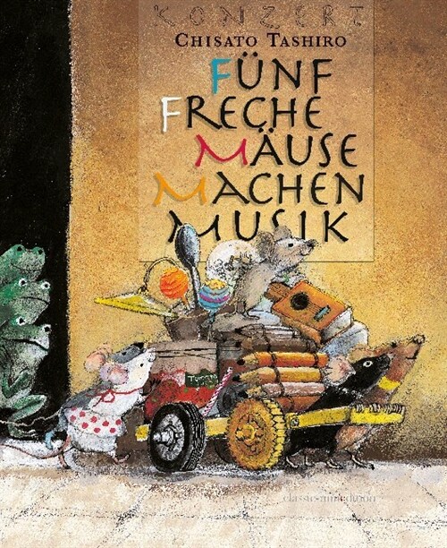 Funf Freche Mause Machen Musik (Hardcover)