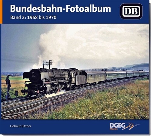 Bundesbahn-Fotoalbum. Bd.2 (Hardcover)