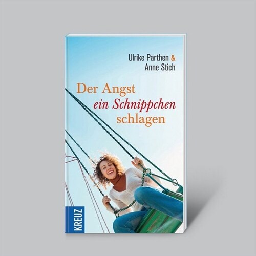 Der Angst ein Schnippchen schlagen (Book)