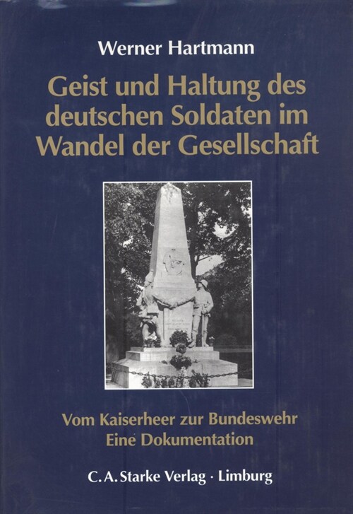 Geist und Haltung des deutschen Soldaten im Wandel der Gesellschaft (Hardcover)