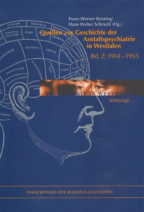 Quellen zur Geschichte der Anstaltspsychiatrie in Westfalen Band 2. Bd.2 (Paperback)