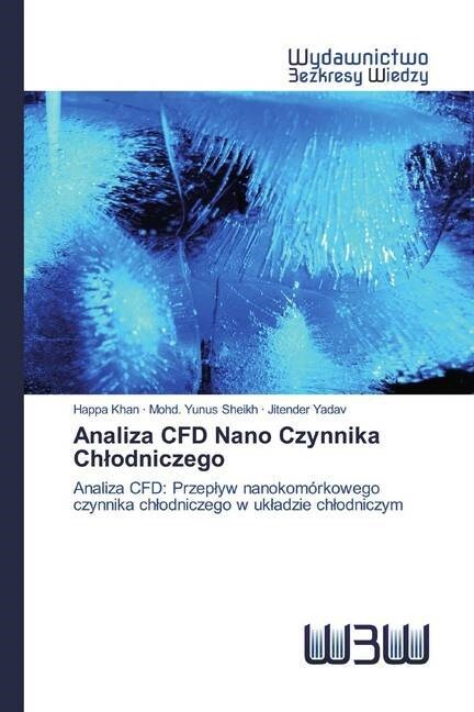 Analiza CFD Nano Czynnika Chlodniczego (Paperback)