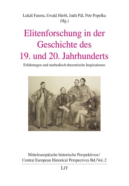 Elitenforschung in der Geschichte des 19. und 20. Jahrhunderts (Paperback)