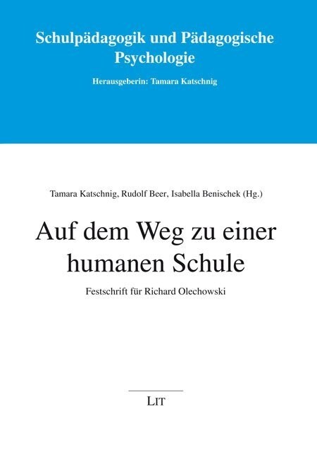 Auf dem Weg zu einer humanen Schule (Paperback)