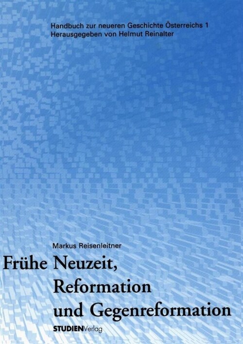 Fruhe Neuzeit, Reformation und Gegenreformation (Paperback)