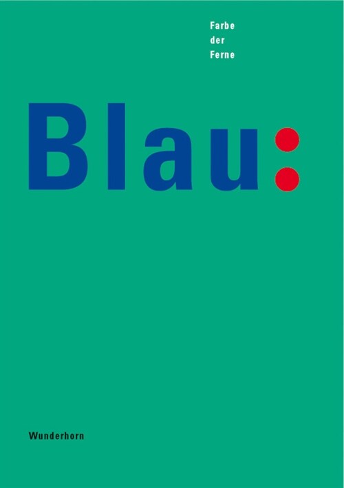 Blau: Farbe der Ferne, Sonderausgabe (Paperback)