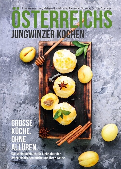 Osterreichs Jungwinzer kochen. (Hardcover)