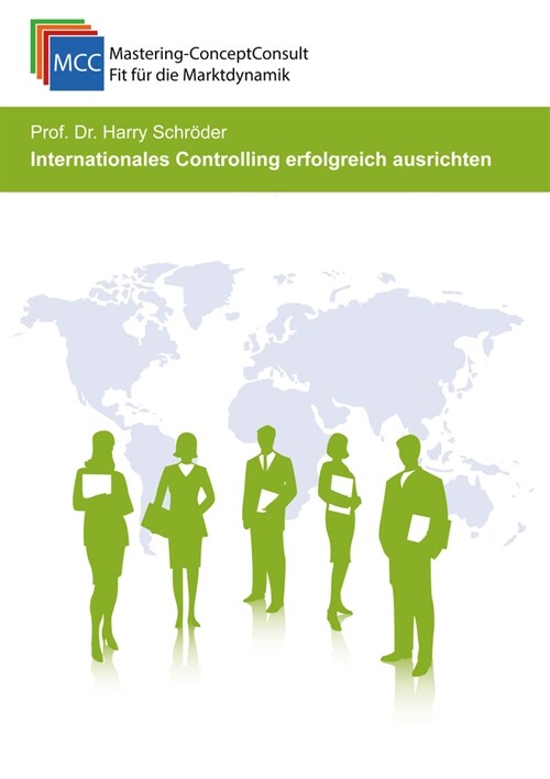 Internationales Controlling erfolgreich ausrichten (Paperback)