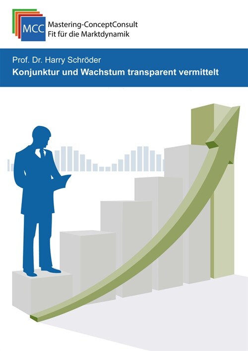 Konjunktur und Wachstum transparent vermittelt (Paperback)