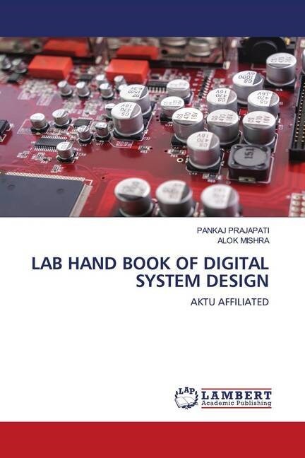 LAB HAND BOOK OF DIGITAL SYSTEM DESIGN (Paperback)