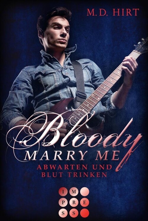 Bloody Marry Me: Abwarten und Blut trinken (Paperback)