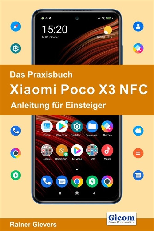 Das Praxisbuch Xiaomi Poco X3 NFC - Anleitung fur Einsteiger (Paperback)