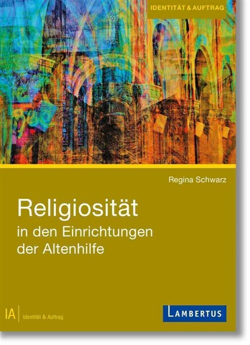 Religiositat in den Einrichtungen der Altenhilfe (Paperback)