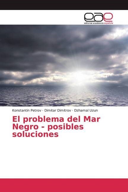 El problema del Mar Negro - posibles soluciones (Paperback)