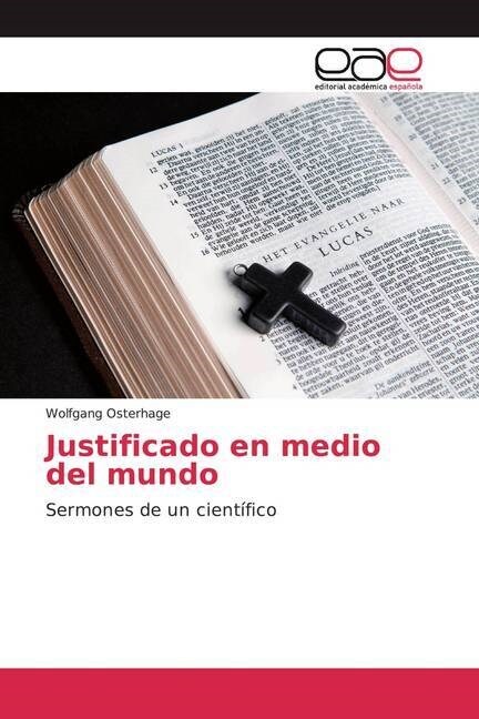 Justificado en medio del mundo (Paperback)