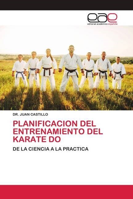 PLANIFICACION DEL ENTRENAMIENTO DEL KARATE DO (Paperback)