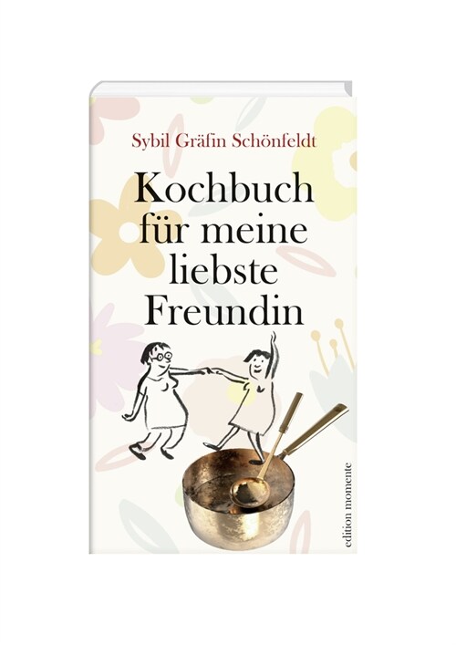 Kochbuch fur meine liebste Freundin (Hardcover)