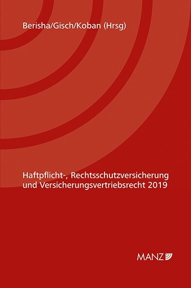 Haftpflicht-, Rechtsschutzversicherung 5. Kremser Versicherungsforum 2019 (Book)