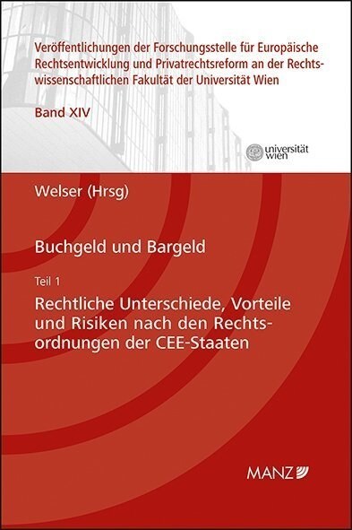 Buchgeld und Bargeld - Teil 1: Rechtliche Unterschiede und Risiken nach den Rechtsordnungen der CEE-Staaten (Book)