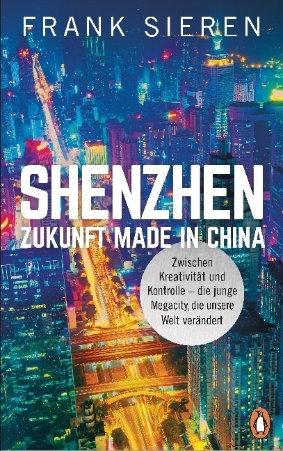 Shenzhen - Zukunft Made in China (Hardcover)