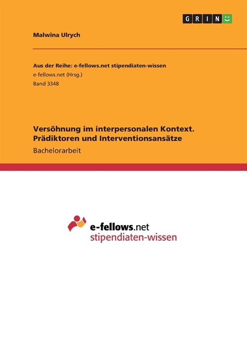 Vers?nung im interpersonalen Kontext. Pr?iktoren und Interventionsans?ze (Paperback)