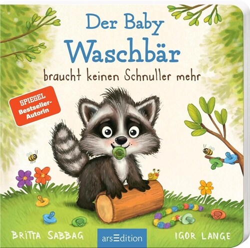 Der Baby Waschbar braucht keinen Schnuller mehr (Board Book)